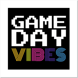 Game Day Vibes Posters and Art